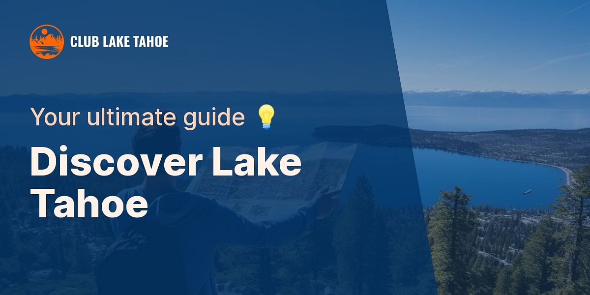 Destination Lake Tahoe Directions and Tips for FirstTime Visitors